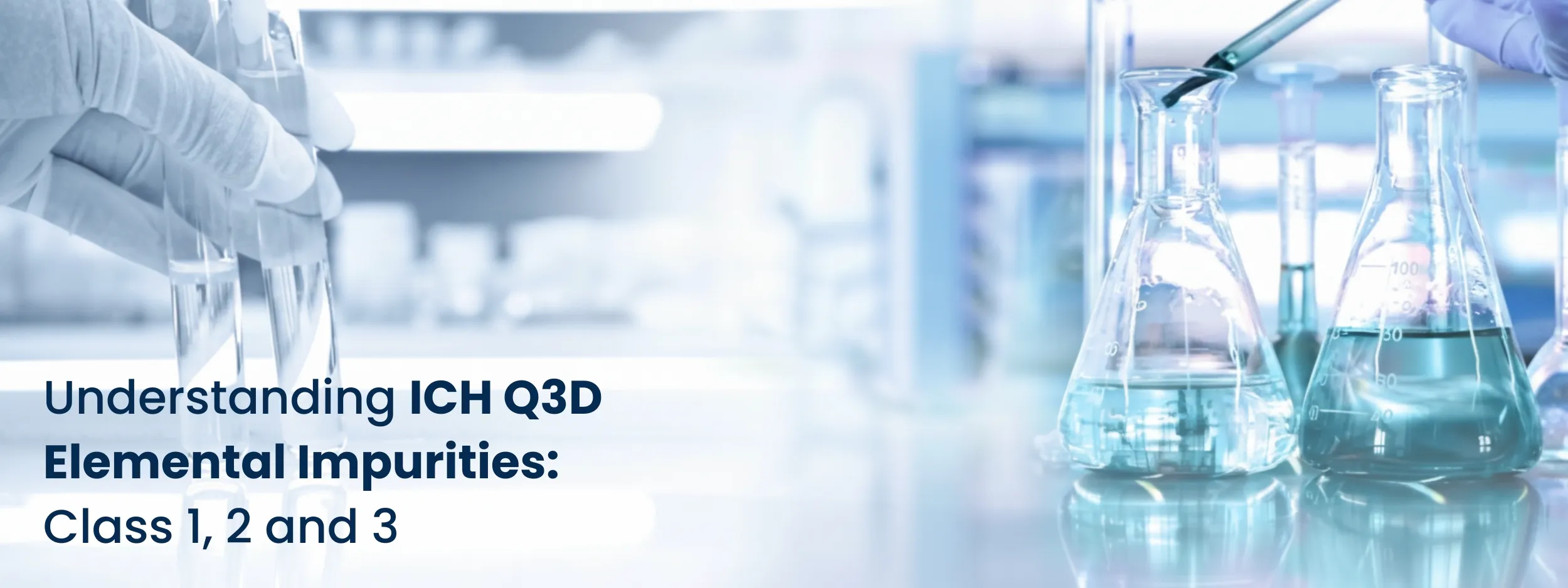Understanding ICH Q3D Elemental Impurities: Class 1, 2, and 3 Understanding ICH Q3D Elemental Impurities: Class 1, 2, and 3
